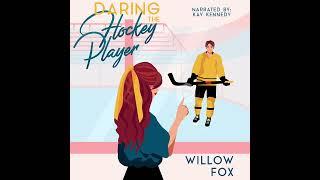 [A Hockey Romance] Daring the Hockey Player by Willow Fox  Romance Audiobook