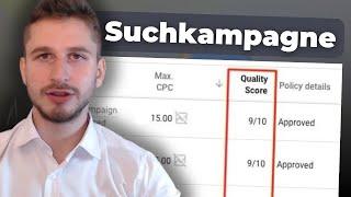 Effektive Suchkampagnen schalten (Anfängertutorial für 10/10 Quality Score bei Googla Ads)