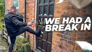SOMEONE BROKE INTO MY PROPERTY! | Property Vlog