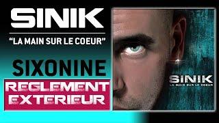 Sinik - Règlement Extèrieur (Son Officiel)