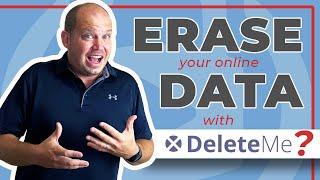 Does DeleteMe Work?? My experience erasing my online data