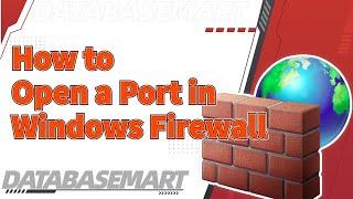 How to Open a Port in Windows Firewall