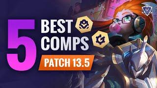 5 BEST Comps Patch 13.5 TFT Set 8 | Teamfight Tactics Guide