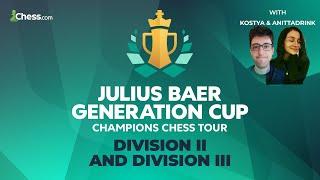 CCT Julius Baer Generation Cup - Div II & Div III - hosted by IM Kostya & AnittaDrink