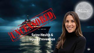 Spine Health & Injury Prevention for Yacht Crew | UNCENSORED