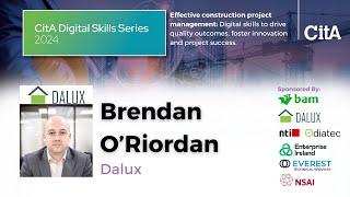 Brendan O'Riordan, Dalux, CitA Digital Skills Series, June 2024