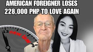 American Foreigner Duped Again: His Heart & Wallet Gone @RaffyTulfoInAction @AmericanAnticsExpat