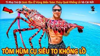 Tỉ Phú Trẻ Đi Sinh Tồn Ở Vùng Biển Toàn Thủy Quái Khổng Lồ Và Cái Kết || Review Giải Trí Đời Sống