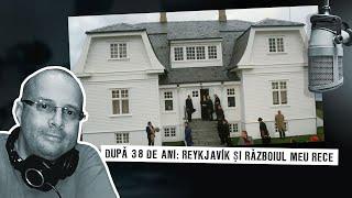 După 38 de ani: Reykjavík și războiul meu rece