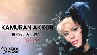 Kamuran Akkor-Ben Sarhoş Oldum(Remıx)