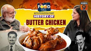 History of Butter Chicken in India by Shri Pushpesh Pant | Kundan Lal Gujra | First Butter Chicken