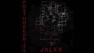 Jalex - POSTMODERNITY [Dark Techno]