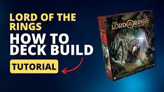 How to Deck Build For Lord of the Rings: The Card Game