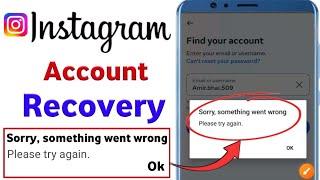 Instagram Find Your Account Sorry Something Went Wrong Please Try Again Later||Instagram login Error