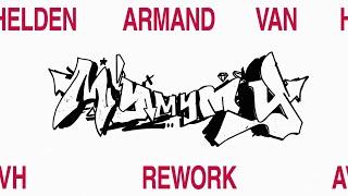 Armand Van Helden - My My My (AVH Rework)