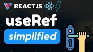 useRef Hook // Simply Explained and Compared to useState