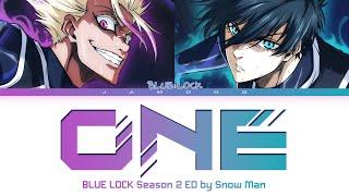 BLUE LOCK Season 2 - Ending FULL "One" by Snow Man (Lyrics)