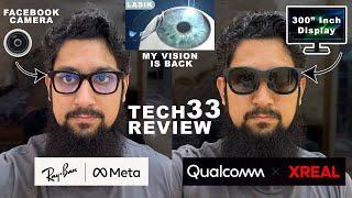 Tech Review 33 | Ray-Ban Meta | Xreal AR | Lasik Experience | Yes In Pakistan