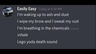 Radioactive but the exhale is replaced with the yoda death sound