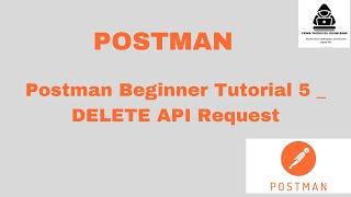 Postman Beginner Tutorial 5   DELETE API Request