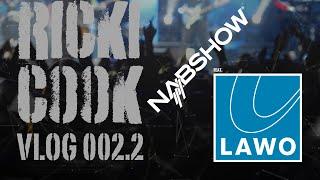 VLOG 002.2 - NAB 2024 feat. LAWO