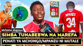 MCHOME MAPOVU ACHAFUKWA SIMBA TUNABEBWA NA MAREFA/SIO PENATI NI AIBU/MPANZU NI MUTALE WA CONGO