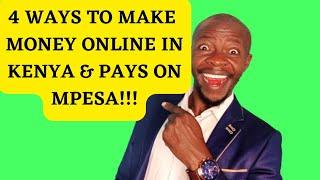 4 BEST WAYS to MAKE MONEY ONLINE in KENYA & PAYS VIA MPESA!!! 3k daily#kenya #nairobi#goodjoseph