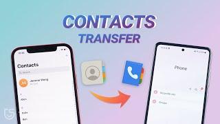 How to Transfer Contacts from iPhone to Android