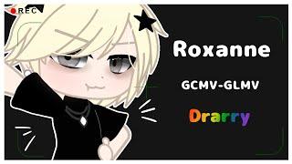 Roxanne |•|Drarry|•| {GCMV-GLMV}