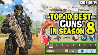 Top 10 Best Guns in Season 8 CODM 2024 | Gunsmith Loadout/Class Setup | Cod Mobile