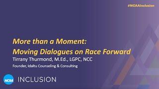 More Than a Moment: Moving Dialogues on Race Forward