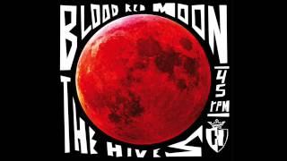 The Hives - Blood Red Moon