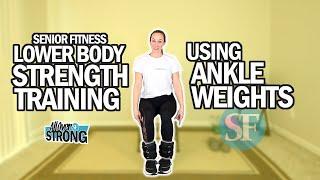 Lower Body Strength Training At Home For Seniors And Beginners Using Ankle Weights | 20Min