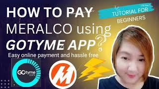 HOW TO PAY MERALCO USING GOTYME APP