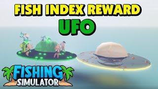 Fishing Simulator - Fish Index Reward - UFO