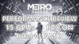 Metro Exodus Performance review | 15 GPUs, Intel vs AMD, RTX ON