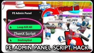 [ FE ] Admin Panel Script Hack - ROBLOX SCRIPTS - Loop Kill All Players in the Server