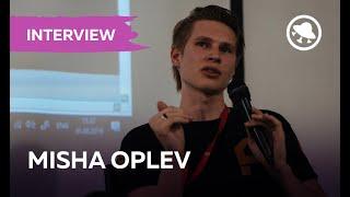 CG INTERVIEW: Misha Oplev