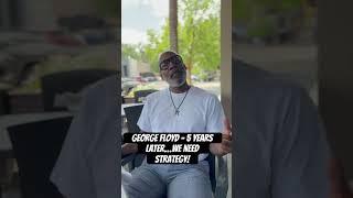 5 Yrs Since George Floyd’s Murder. Alphonso Speaks Raw Truth! ️Unity Isn’t Enough! #strategy