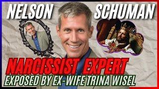 Nelson Schuman, Dallas TX Narcissist Expert Exposed by Ex-Wife Trina Wisel