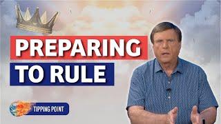 Preparing To Rule | Tipping Point | End Times Teaching | Jimmy Evans