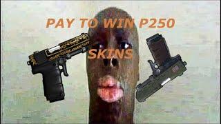 Pay to win P250 skins | Rust