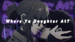 Where Ya Daughter At? - Call Of The Night  [Edit/AMV] │ CAPCUT