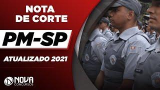 Concurso PM-SP 2021 - Nota de Corte