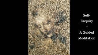 Self-Enquiry - A Guided Meditation - "Who am I?" - Samaneri Jayasara