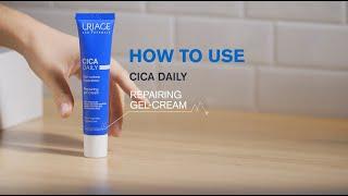 URIAGE CICA DAILY Repair Cream | How to use