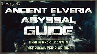 LOST ARK - Ancient Elveria 340 Abyssal Dungeon Guide - Demon Beast Canyon & Necromancer's Origin