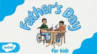 What is Father’s Day? | Father’s Day for Kids! #fathersday