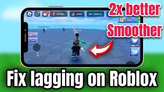 How to stop Lagging on Roblox Mobile