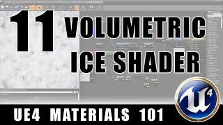 Volumetric Ice Shader - UE4 Materials 101 - Episode 11